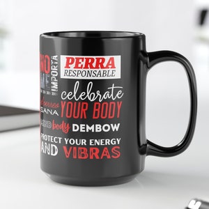 Perra Responsable (CR) Spanish Black Mug en Espanol, 15oz