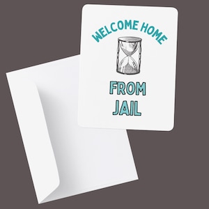 WELKOM THUIS van JAIL Wenskaart, Home from Prison-cadeau | Uit de gevangenis | Prison Humor - 1 bedrukte kaart + envelop