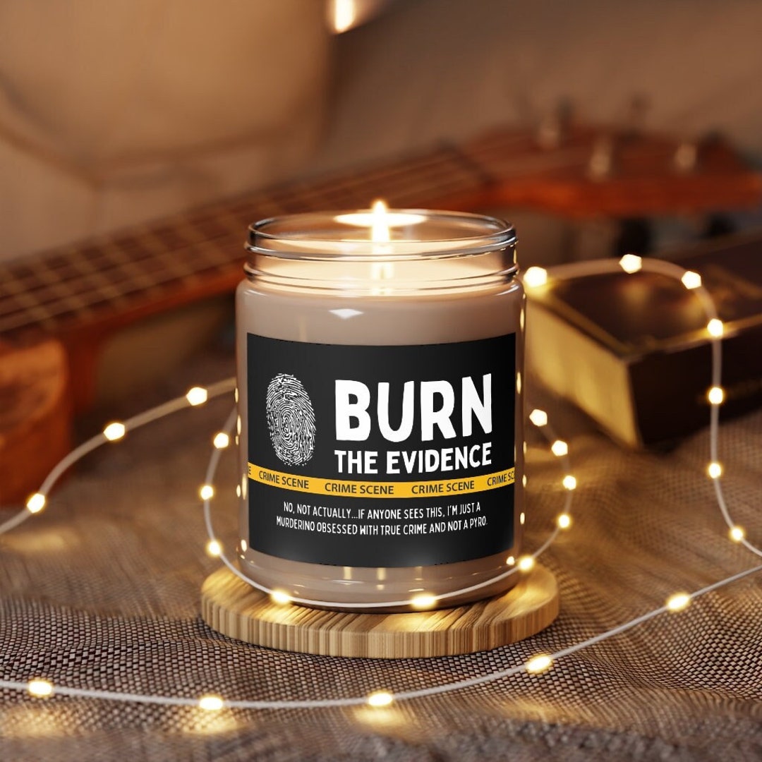 BURN the EVIDENCE True Crime Lover Murderino Candle 9 Oz. - Etsy