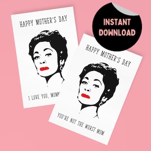 May include: A printable card with a black and white illustration of a woman with red lipstick. The card says "Happy Mother's Day" and "I love you, Mom" and "You're not the worst mom".