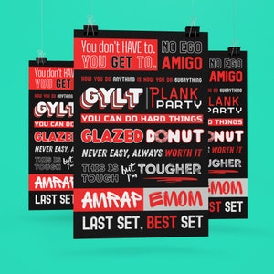 May include: Three black and red motivational posters with fitness and workout slogans. The posters feature phrases like "You don't have to. You get to." and "Never easy, always worth it."