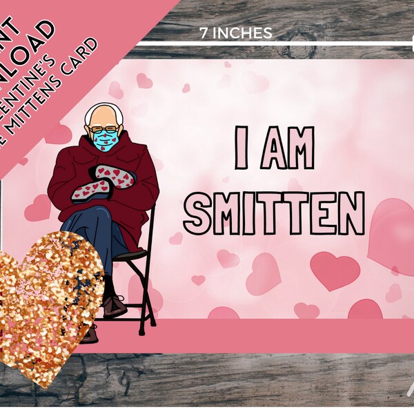 BERNIE SMITTEN Digital Instant Download Printable 5x7 Valentine's Card | Valentine's Day Card | Bernie Valentine | Bernie Mittens