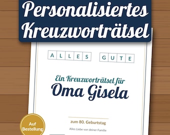 Puede incluir: Una impresión de crucigrama personalizado con el texto "Personalisiertes Kreuzworträtsel" en la parte superior, "ALLES GUTE", "Ein Kreuzworträtsel für Oma Gisela", "zum 80. Geburtstag", "Alles Liebe von deiner Familie" y "Beispiel".