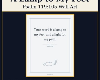 Your Word Is a Lamp to My Feet Wall Art, Psalm 119:105 Bible Verse Print, Scripture Decor