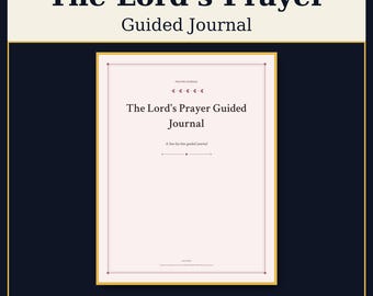 Lord's Prayer Journal Printable, Our Father Guided Prayer Study, Matthew 6 Bible Study