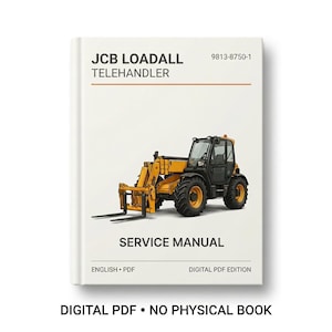 May include: A white service manual cover for a JCB Loadall telehandler featuring a yellow and black construction vehicle illustration. The text reads JCB LOADALL TELEHANDLER, 9813-8750-1, SERVICE MANUAL, ENGLISH PDF, and DIGITAL PDF EDITION.