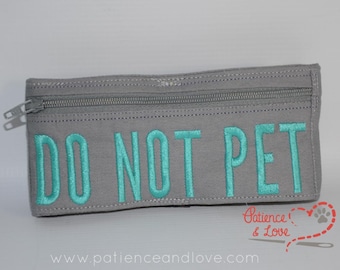 Sign, X-SMALL, Do not Pet, harness sign, zippered pocket, embroidered
