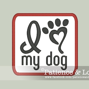 1 Patch, Aufnäher, I love my dog, zum aufnähen, individuell gestickt, personalisierbar