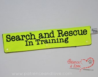 1 Search and Rescue In Training, Leash Sleeve, customizable, custom embroidered leash wrap, sign, rescue dog