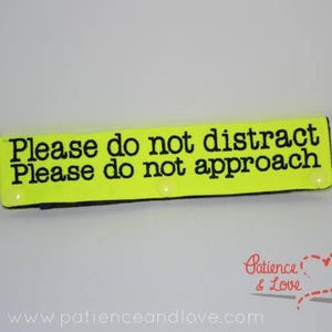 1 Please do not distract, Please do not approach, leash sleeve, snap on, 2 lines of text on both sides
