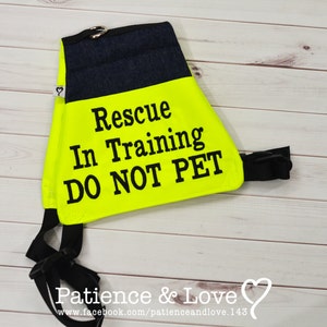 Dog Vest very adjustable, Rescue In Training DO NOT PET, Light weight sd style vest, custom embroidered, in training image 1