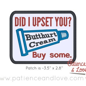 Patch, Sew-on, Did I upset you - buy some, butthurt, 3.5in x 2.8 in patch, customizeable sew on patch