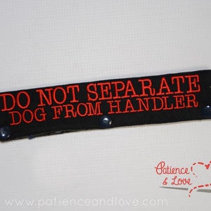 1 Do not separate dog from handler, Leash Sleeve, custom embroidered, customizable leash wrap, sign