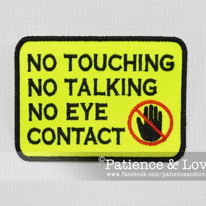 1 Patch, Sew-on, 4&quot; x 3&quot;, No Touching, No Talking, No Eye Contact, sew on patch