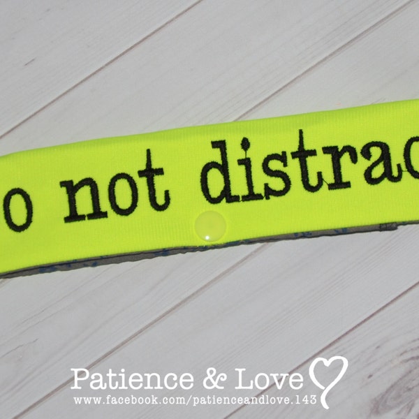 1 Do Not Distract Leash Sleeve, Snap-On sign, customizable, leash wrap, sign, pocket on the inside, custom embroidered