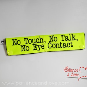 1 No Touch, No Talk, No Eye Contact, Leash Sleeve, Snap-On, 2 lines on both sides of sleeve