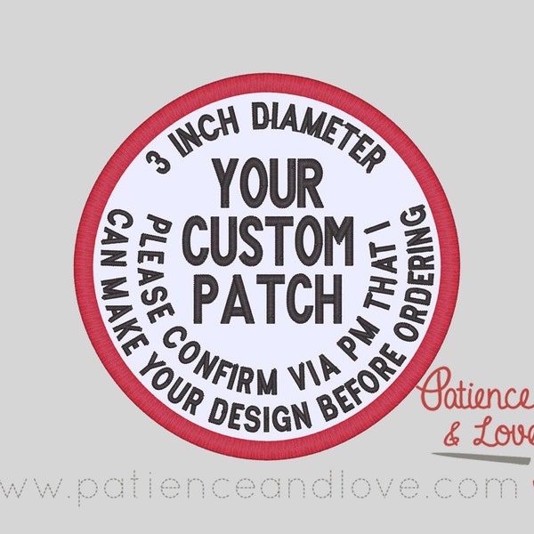 1 Patch, 3 inch diameter patch, your custom text, sew on