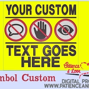 Puede incluir: Un letrero amarillo con texto negro que dice "YOUR CUSTOM TEXT GOES HERE". Encima del texto hay tres símbolos con un círculo rojo: una burbuja de diálogo, una mano y un ojo. El letrero también dice "3 Symbol Custom" y "DIGITAL PROOF".