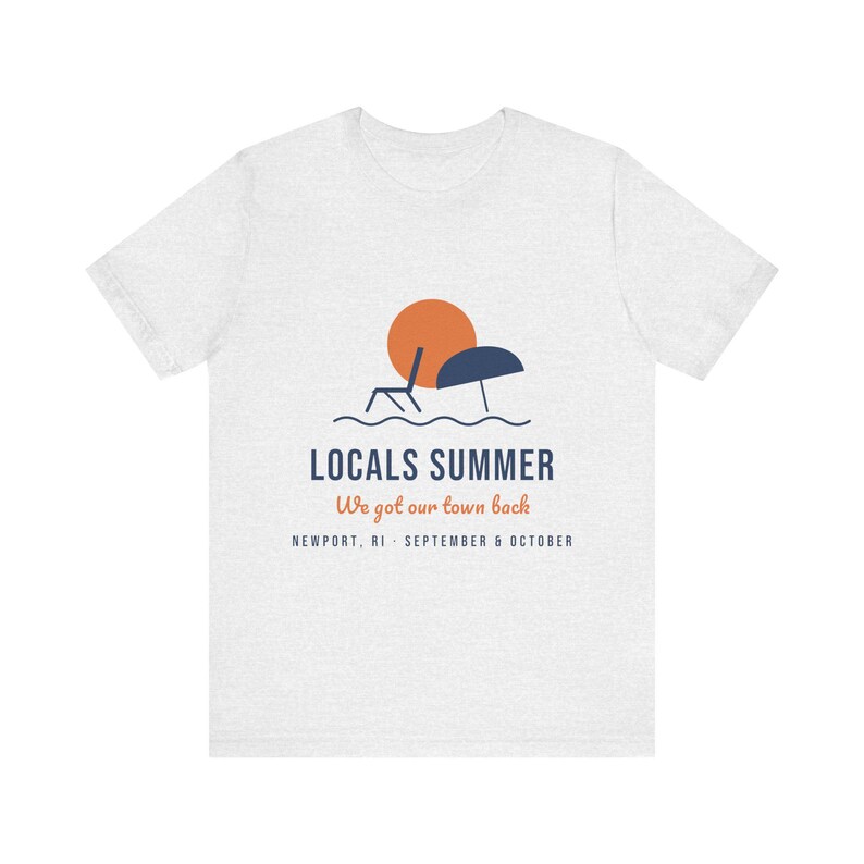 Locals Summer T-Shirt, Newport RI Shirt, Rhode Island Local Tee, We Got Our Town Back, Funny New England Shirt, Unisex Cotton Tee image 2
