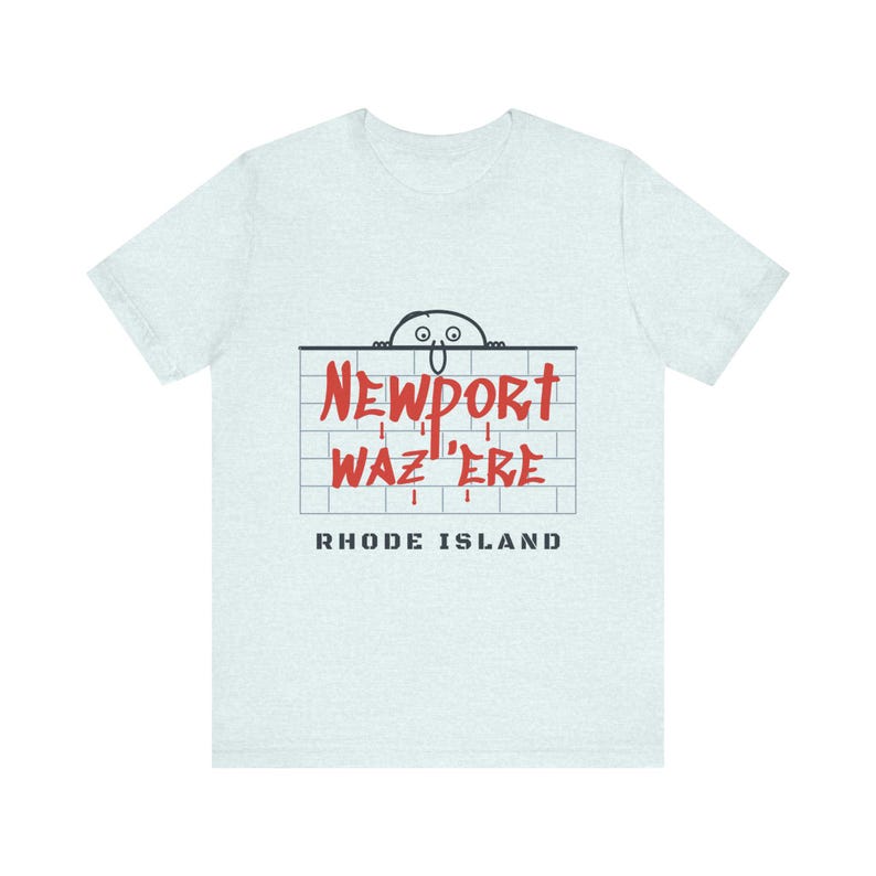 Newport Waz Ere T-Shirt, Funny Graffiti Rhode Island Shirt, Was Here Brick Wall Tee, Newport RI Souvenir, Retro Doodle Gift image 4