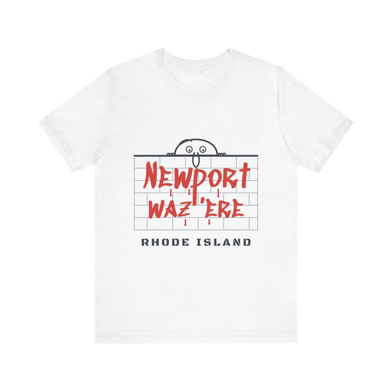 Newport Waz Ere T-Shirt, Funny Graffiti Rhode Island Shirt, Was Here Brick Wall Tee, Newport RI Souvenir, Retro Doodle Gift image 1