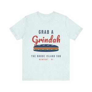 Grab a Grindah T-Shirt, Rhode Island Sub Sandwich Shirt, Funny RI Slang Tee, Newport RI Foodie Gift, Grinder Shirt, Unisex Cotton Tee image 4