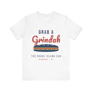 Grab a Grindah T-Shirt, Rhode Island Sub Sandwich Shirt, Funny RI Slang Tee, Newport RI Foodie Gift, Grinder Shirt, Unisex Cotton Tee image 1