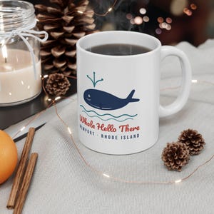 Whale Hello There Mug, Funny Whale Pun Coffee Mug, Newport Rhode Island Mug, Cute Whale Gift, Nautical Beach Mug 11oz image 3