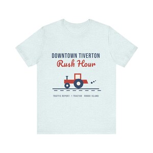 Downtown Tiverton Rush Hour T-Shirt, Funny Rhode Island Tractor Shirt, Tiverton RI Tee, Farm Town Humor, New England Gift image 4