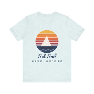 Set Sail Newport RI T-Shirt, Retro Sunset Sailboat Tee, Rhode Island Souvenir, Nautical Gift for Sailors, Unisex Soft Cotton Tee image 4