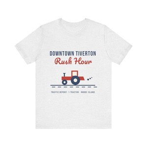 Downtown Tiverton Rush Hour T-Shirt, Funny Rhode Island Tractor Shirt, Tiverton RI Tee, Farm Town Humor, New England Gift image 2