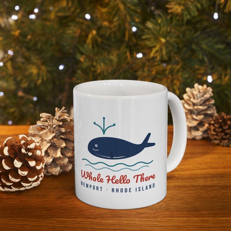 Whale Hello There Mug, Funny Whale Pun Coffee Mug, Newport Rhode Island Mug, Cute Whale Gift, Nautical Beach Mug 11oz image 4