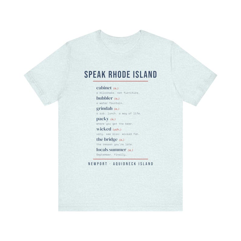 Speak Rhode Island T-Shirt, Funny RI Slang Dictionary Tee, Cabinet Bubbler Grindah Packy Wicked, Newport Rhode Island Gift image 4