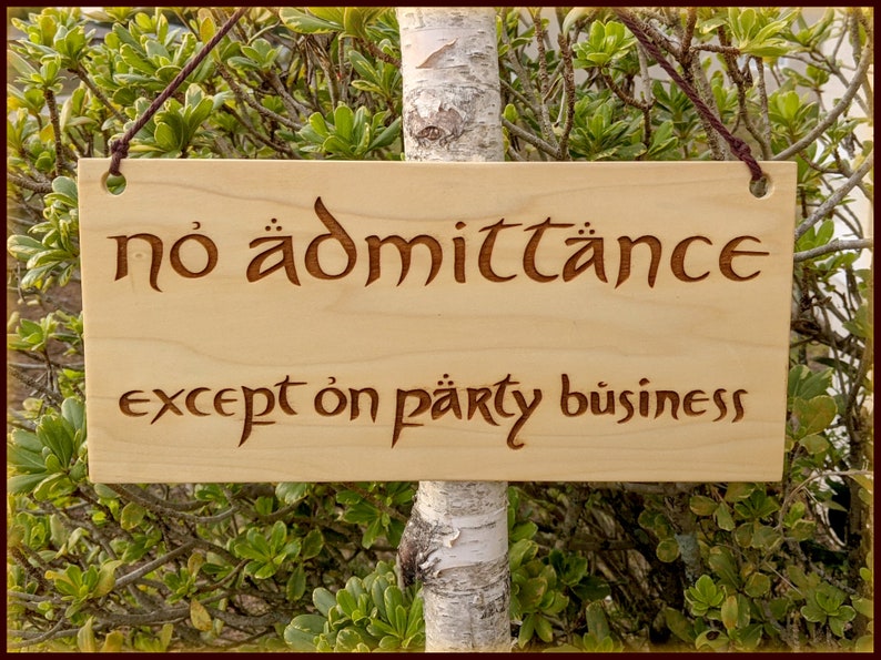 Bag End no Admittance Sign Lord of the Rings Etsy
