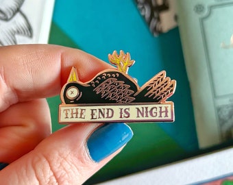 End Is Nigh Crow Enamel Pin.