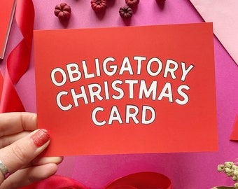Red Obligatory Christmas Card. Obligatory Card. Christmas Card. Funny Christmas Card. Xmas Card. Sarcastic Christmas Card. Bah Humbug Card