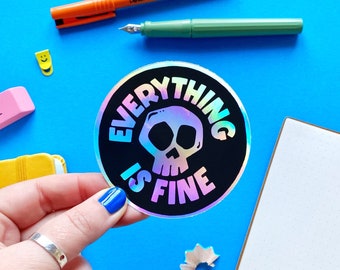 Everything is Fine Skull Sticker. I'm Fine Sticker. It's Fine Sticker. Mental Health Sticker. Anxiety Sticker. Skull Vinyl Sticker. Holo