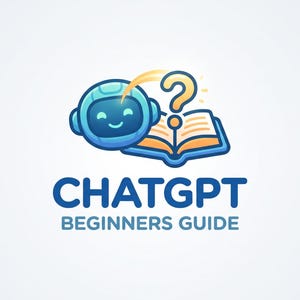 May include: A graphic logo featuring a smiling blue robot head next to an open book with a yellow question mark rising from the pages. Below the illustration, the text reads CHATGPT BEGINNERS GUIDE in bold blue capital letters.