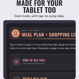 A tablet showing the meal plan and shopping list index in dark mode, under the headline Made for your tablet too, and the line Dark mode, with tap-to-jump tabs.