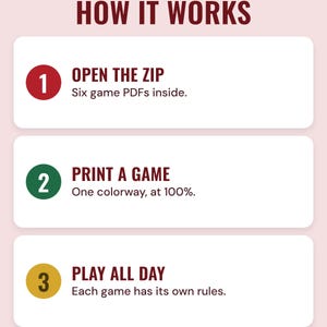 Three numbered steps under the headline How it works: open the zip of six game PDFs, print a game in one colorway at 100%, and play all day.