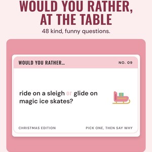 A pink would you rather card asking ride on a sleigh or glide on magic ice skates, under the headline Would you rather, at the table, and the line 48 kind, funny questions.