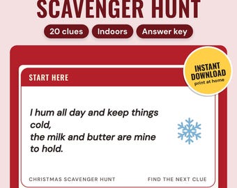 May include: A Christmas scavenger hunt game card with a red border on a light pink background. The text reads: CHRISTMAS SCAVENGER HUNT, 20 clues, Indoors, Answer key, START HERE, I hum all day and keep things cold, the milk and butter are mine to hold, and INSTANT DOWNLOAD print at home.