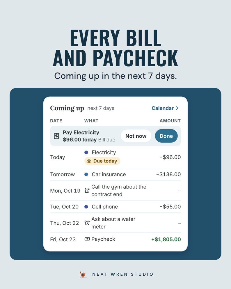 The app's coming up list for the next 7 days, such as electricity due today and a paycheck on Fri, Oct 23, under the headline Every bill and paycheck.