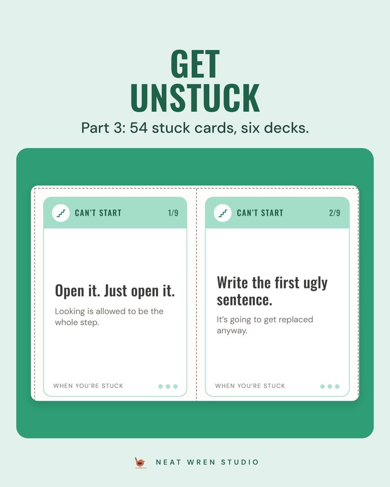 Two Can't start cards, open it, just open it, and write the first ugly sentence, under the headline Get unstuck, and the line Part 3: 54 stuck cards, six decks.