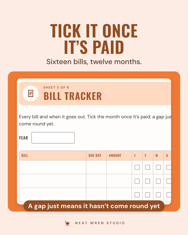 The bill tracker sheet with a tick box for each bill in every month, under the headline Tick it once it's paid, with a note: a gap just means it hasn't come round yet.