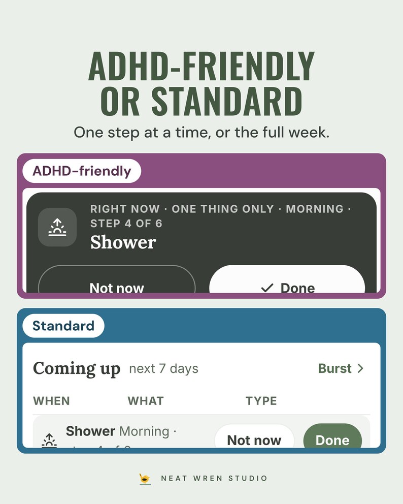 The two modes side by side: ADHD-friendly with one Right now step, and Standard with a Coming up table.
