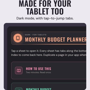 A tablet showing the monthly budget planner index in dark mode, under the headline Made for your tablet too, and the line Dark mode, with tap-to-jump tabs.