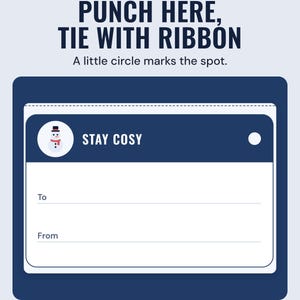 A navy Stay cosy gift tag with a snowman and a punch-hole circle, under the headline Punch here, tie with ribbon, and the line A little circle marks the spot.