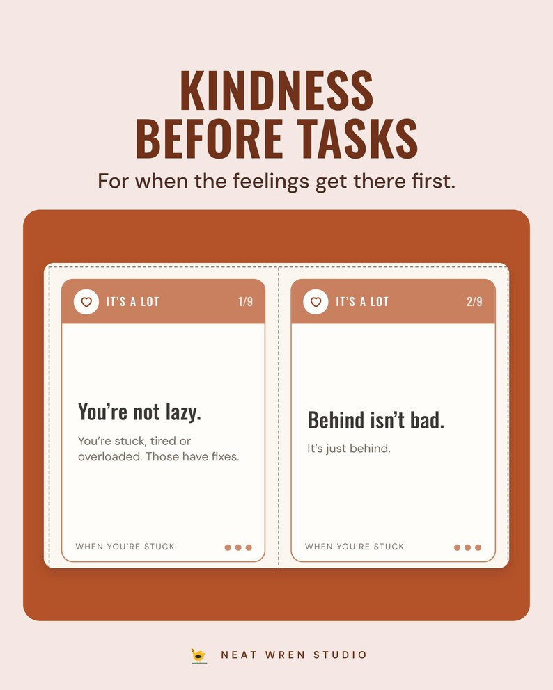 Two It's a lot cards, you're not lazy, and behind isn't bad, under the headline Kindness before tasks, for when the feelings get there first.