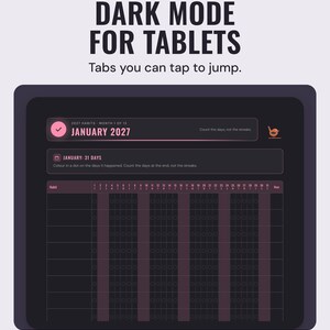A tablet showing the January 2027 habit tracker in dark mode, under the headline Dark mode for tablets, and the line Tabs you can tap to jump.